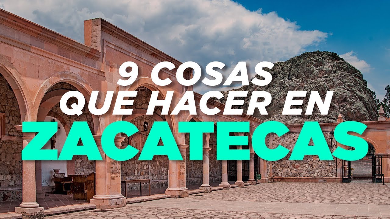 Qué hacer en Zacatecas